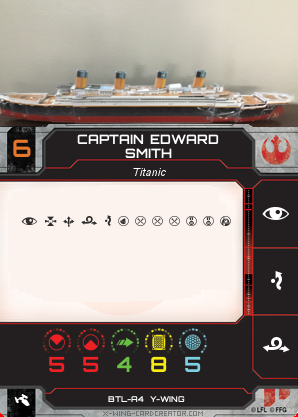 http://x-wing-cardcreator.com/img/published/Captain Edward Smith_Andrew_0.png